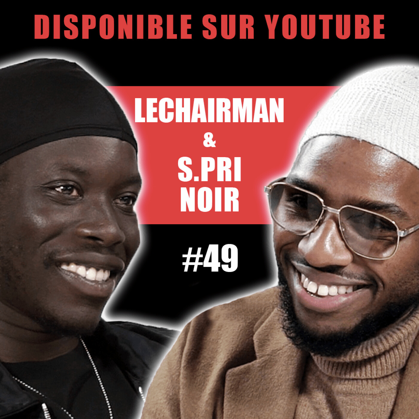 #49 LeChairman & S.Pri Noir parlent Assurance Décès, Mode, Mac Tyer, Streaming, Social, Les Fougères