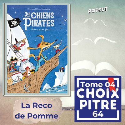RECO - "Les Chiens Pirates - Prisonniers des glaces" de Clémentine Mélois et Rudy Spiessert cover