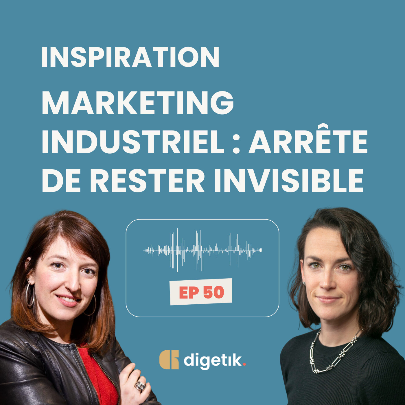 Inspiration - Marketing industriel : arrête de rester invisible