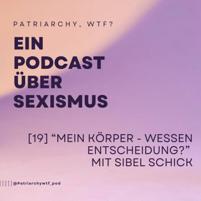 [19] "Mein Körper - wessen Entscheidung?" mit Sibel Schick cover
