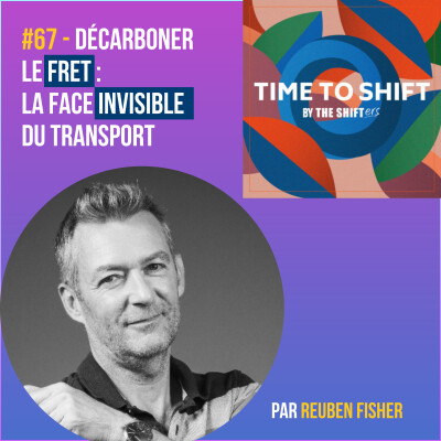 #67 Décarboner le fret : la face invisible du transport cover
