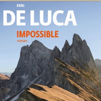 "Impossible" de Erri de Luca, commenté par Alain Villocel et Anne-Marie Cazanave cover