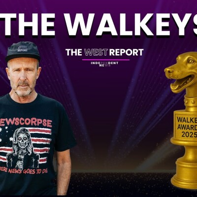 The Annual Walkey Awards for Excellence in Journalism | The West Report cover