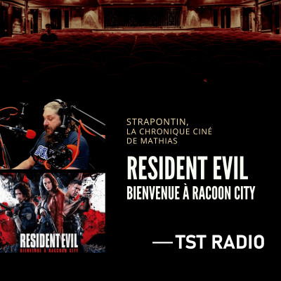 STRAPONTIN, la chronique ciné - Resident Evil, bienvenue à Racoon city cover