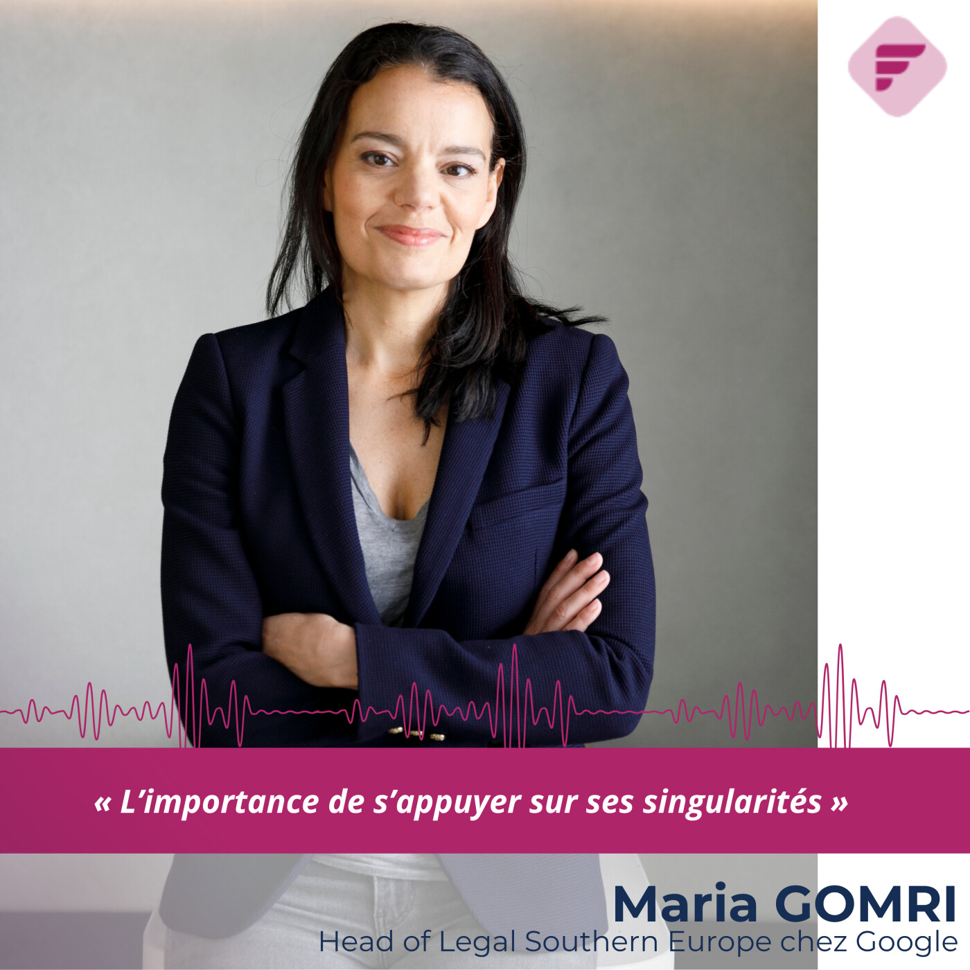 « L’importance de s’appuyer sur ses singularités » : Maria GOMRI (GOOGLE) episode artwork