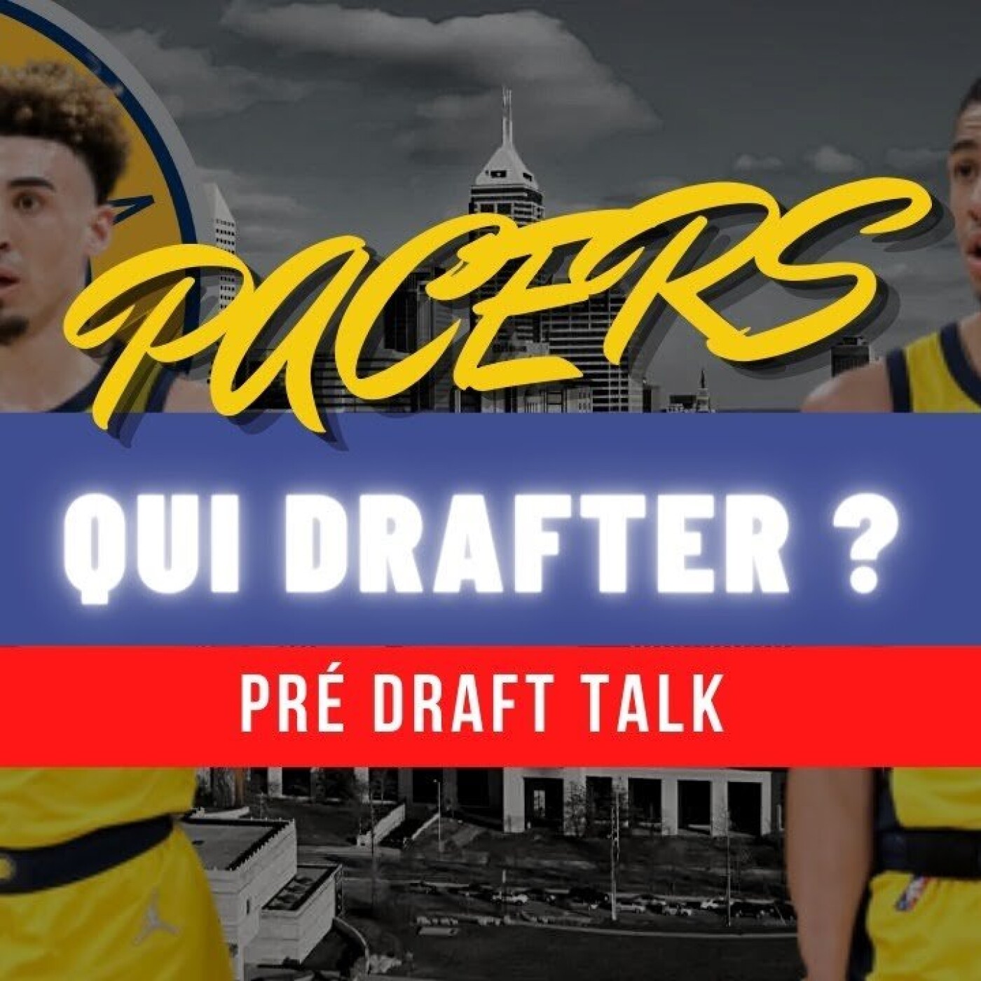 PRE-DRAFT TALKS - INDIANA PACERS (pick 6) episode artwork