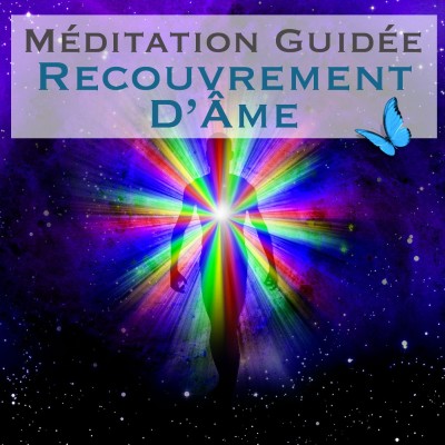 Méditation guidée - Recouvrement d'âme cover
