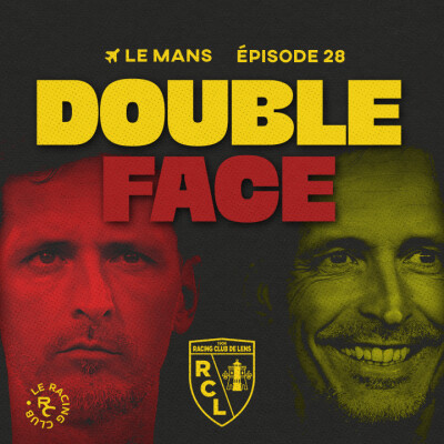 Débrief Le Mans FC vs RC Lens - Double Face ! cover