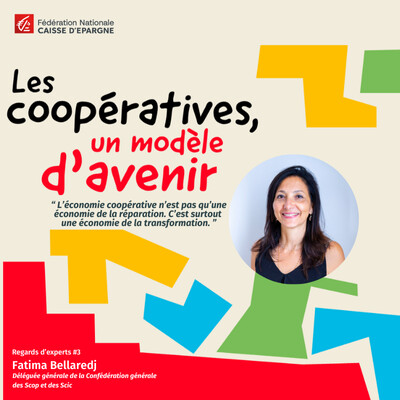Fatima Bellaredj : "L'économie coopérative n'est pas qu'une économie de réparation. C'est surtout une économie de la transformation." cover