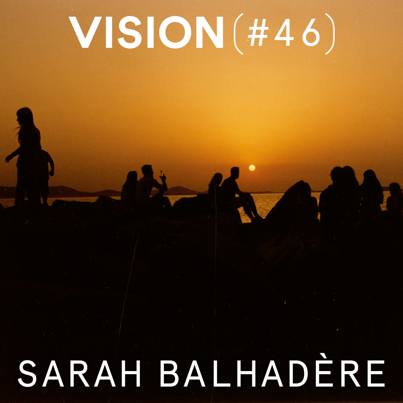 VISION #46 — SARAH BALHADÈRE|L'intime, la mémoire et l'importance de la lumière et des couleurs