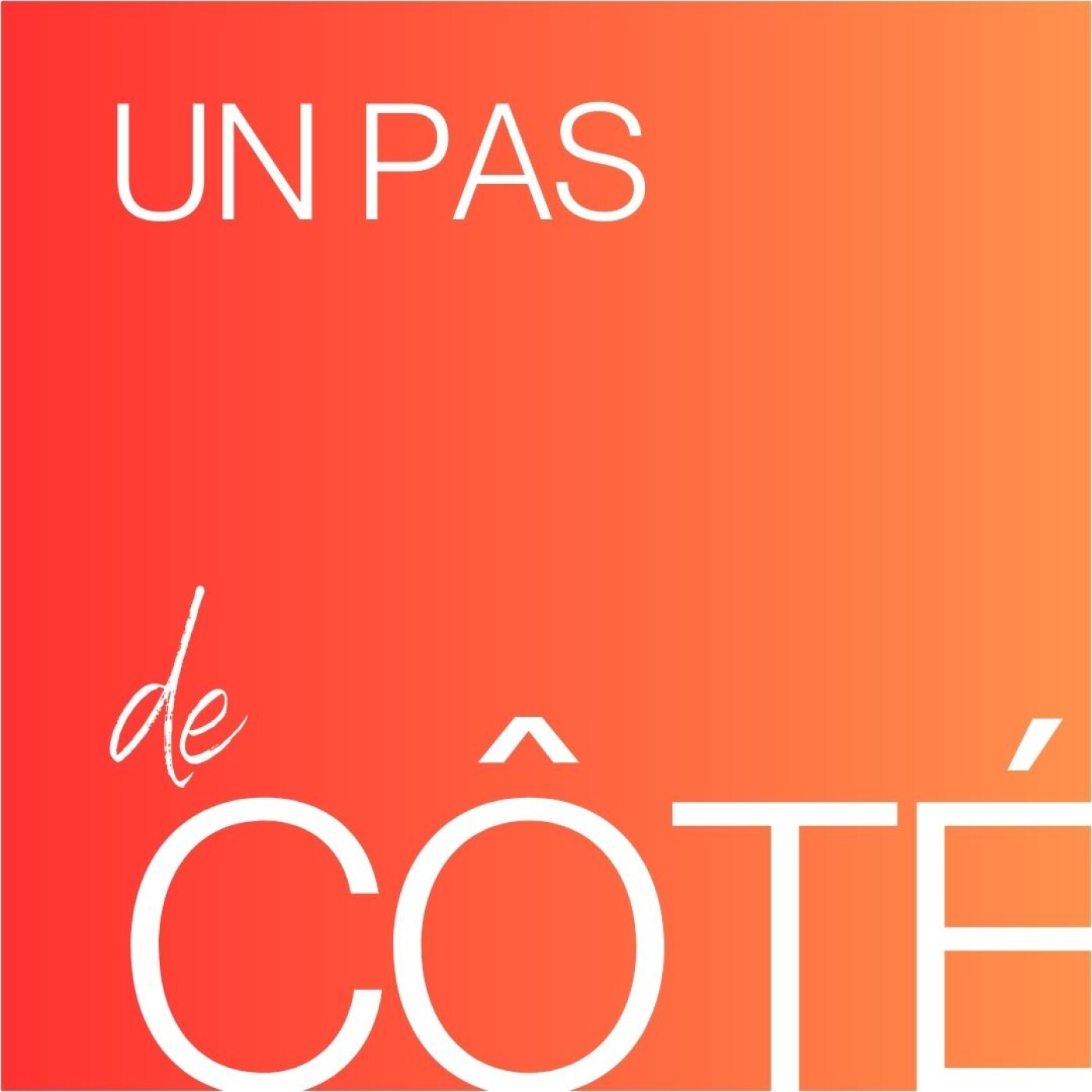 UN PAS DE CÔTE