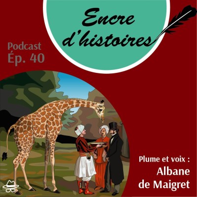 Épisode 40 : La « girafomania » sous la Restauration cover