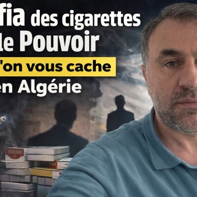 Le fils, le conseiller, le beau-frère et la Mafia des cigarettes : Ce qu'on vous cache en Algérie cover