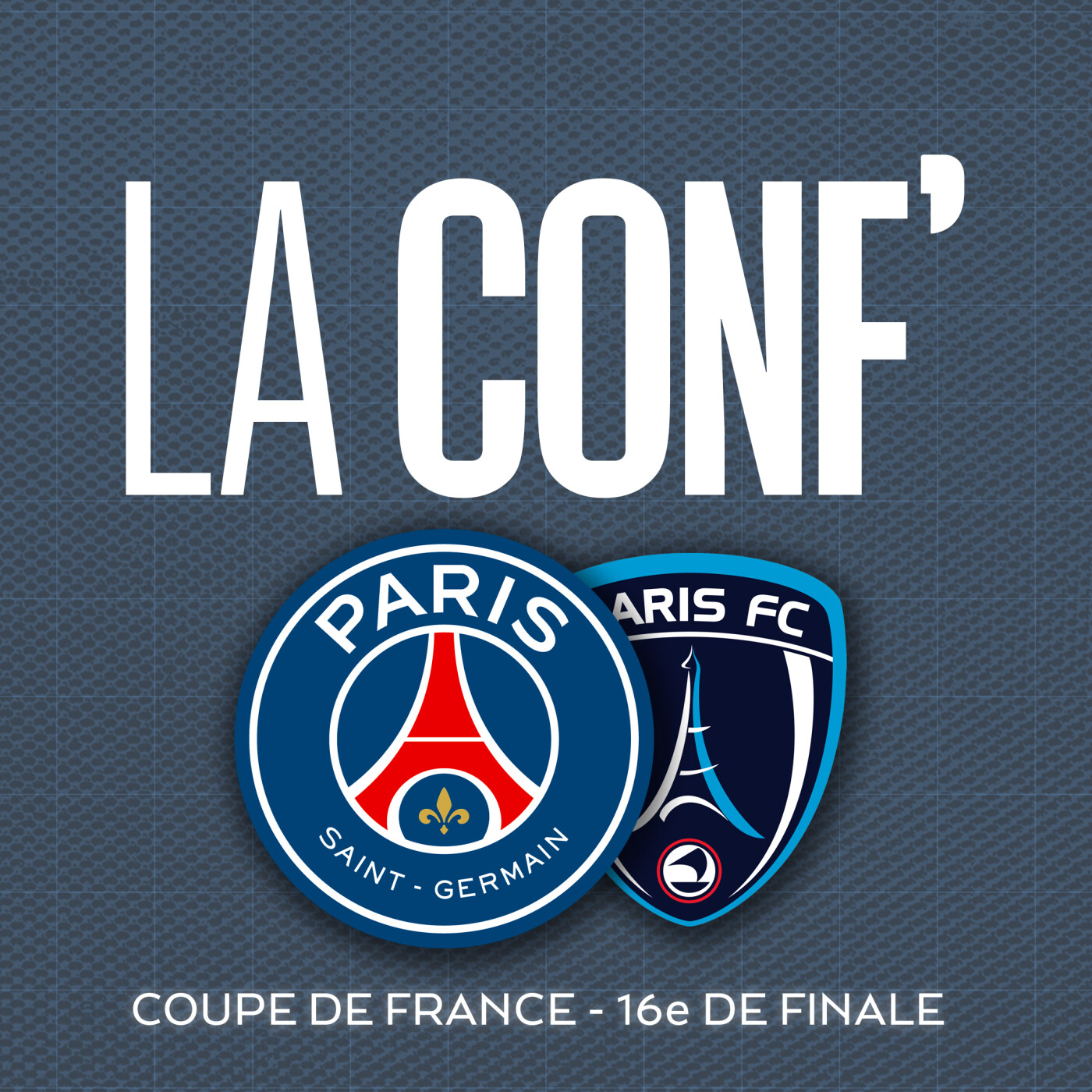 Coupe de France / 16e de finale / Paris Saint-Germain - Paris FC episode artwork