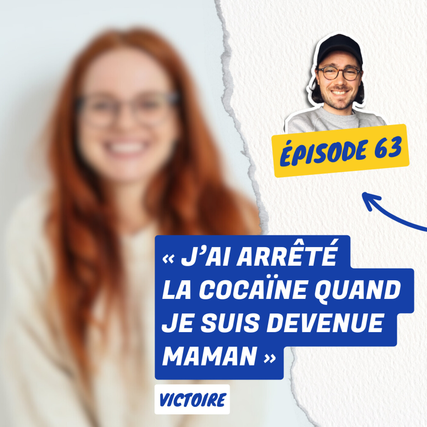 63. « J'ai Arrêté la Cocaïne quand je suis Devenue Maman » | Victoire