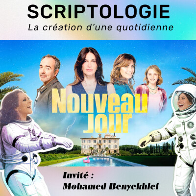 Épisode 5 - Mohamed Benyekhlef et la création d'un nouveau feuilleton quotidien pour M6 : Nouveau Jour. cover