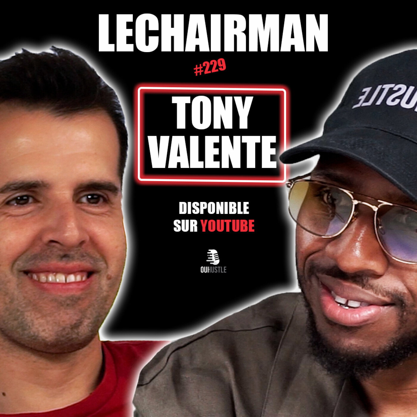 #229 LeChairman & Tony Valente parlent Success Story, Radiant, Manga, Entrepreneuriat, Famille