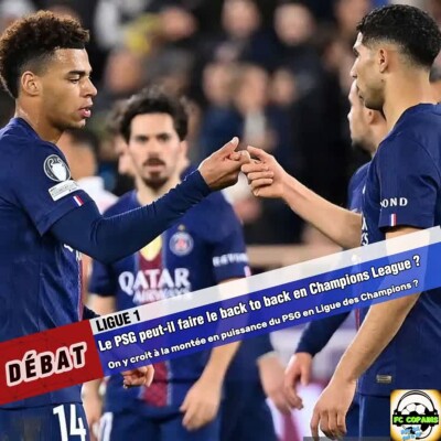 Débat Coupe d'Europe - Le PSG peut-il faire le back to back en Champions League 2026❓🤔 cover