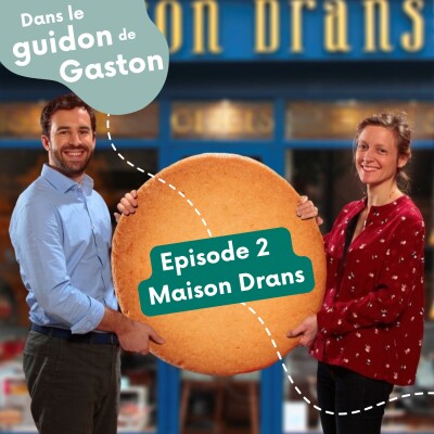 Episode 2: Maison Drans : relancer une biscuiterie avec passion (et gourmandise) 🍪 cover