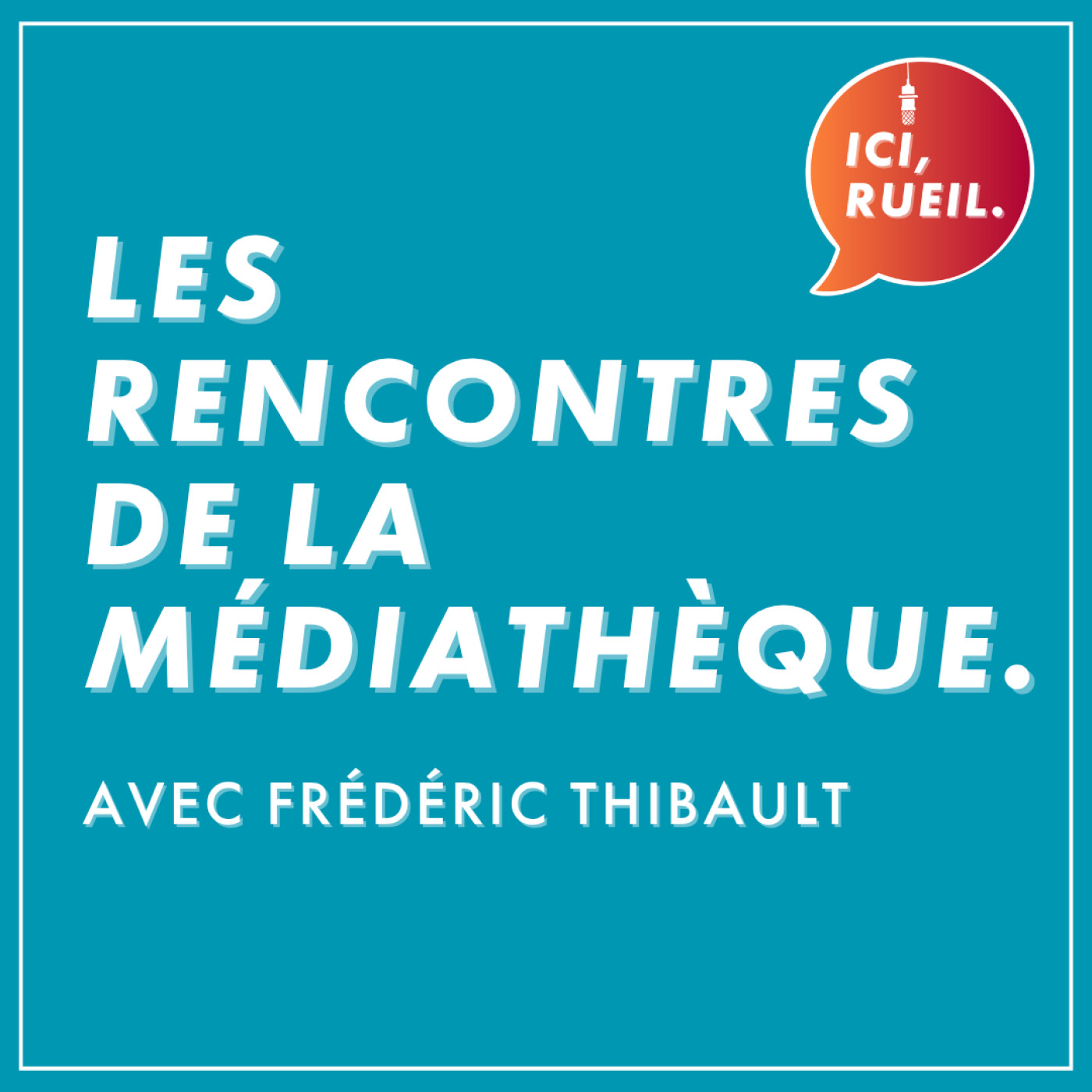 Les rencontres de la Médiathèque : Avec Frédéric Thibault episode artwork