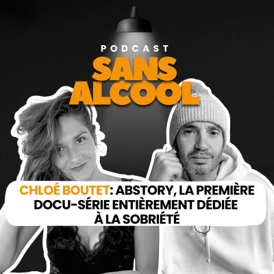 Chloé Boutet : Abstory, la première docu-série entièrement dédiée à la sobriété cover