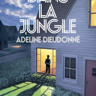 Dans la jungle : un roman qui secoue et ne laisse pas indemne cover