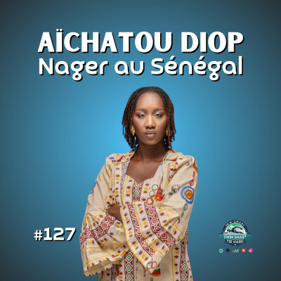 Changer les règles : Aïchatou Diop et la natation au Sénégal cover