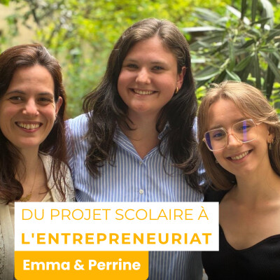 Du projet scolaire à l'entrepreneuriat - Emma et Perrine de Compléo cover