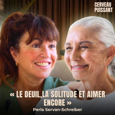 Perla Servan-Schreiber : le deuil, la solitude et aimer encore, quand l'amour d'une vie n'est plus là. cover