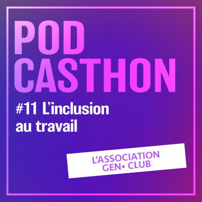 #11 [HORS SÉRIE] L'inclusion au travail cover