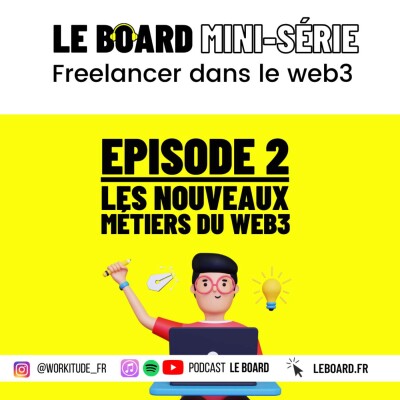 Devenir freelance dans le web3? 🛸 Travailler dans le Web3 - Mini-série - Episode 2 cover