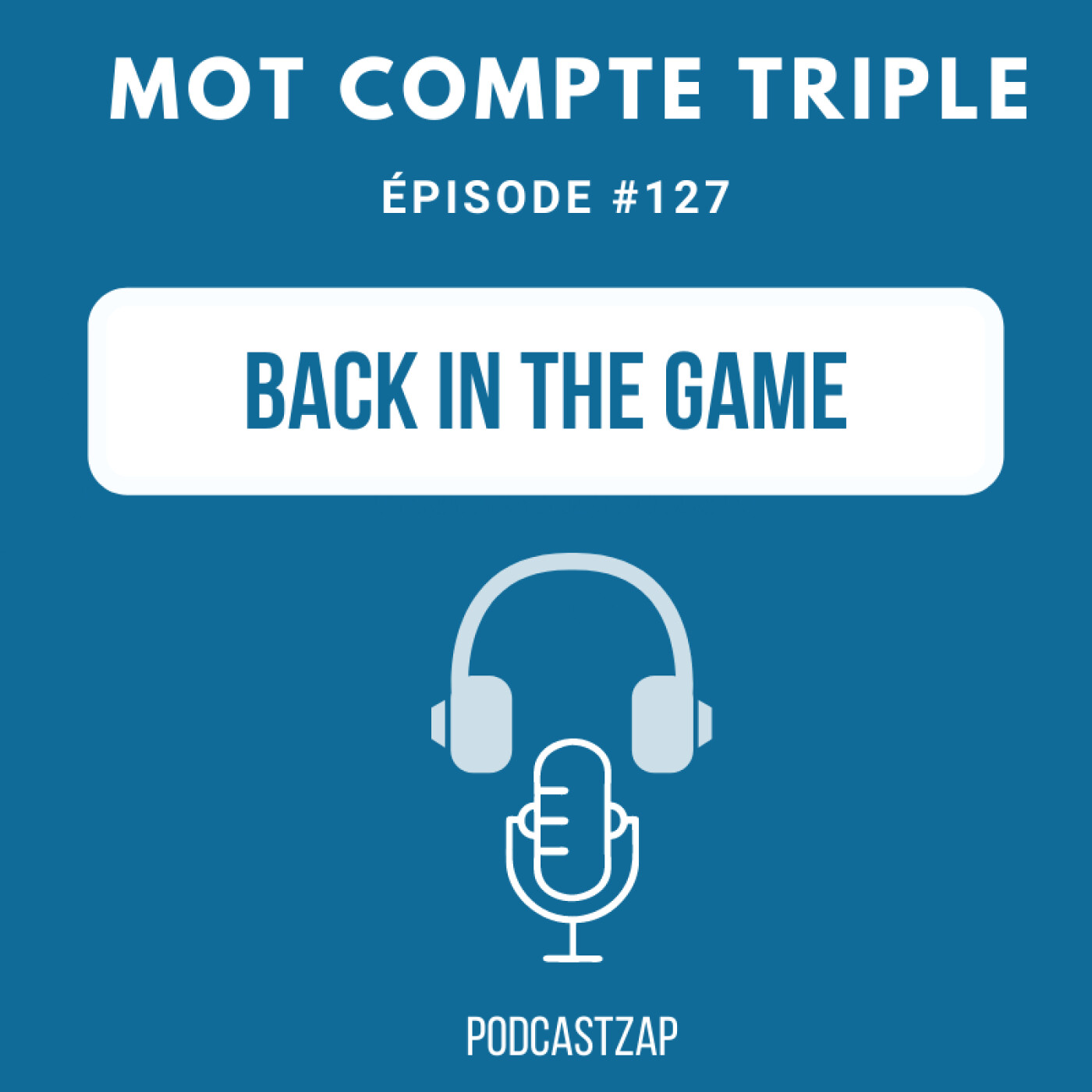 #127 - Back in the game