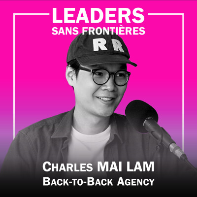 #LDSF34 | Entreprendre au Vietnam : Marketing et Digital Growth - Charles MAI LAM - Back-to-Back Agency cover