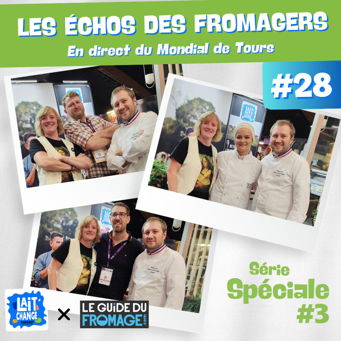 Lait'Change x LeGuideduFromage.com #28 - Les échos des Fromagers - En direct du Mondial du Fromage de Tours - Episode 3
