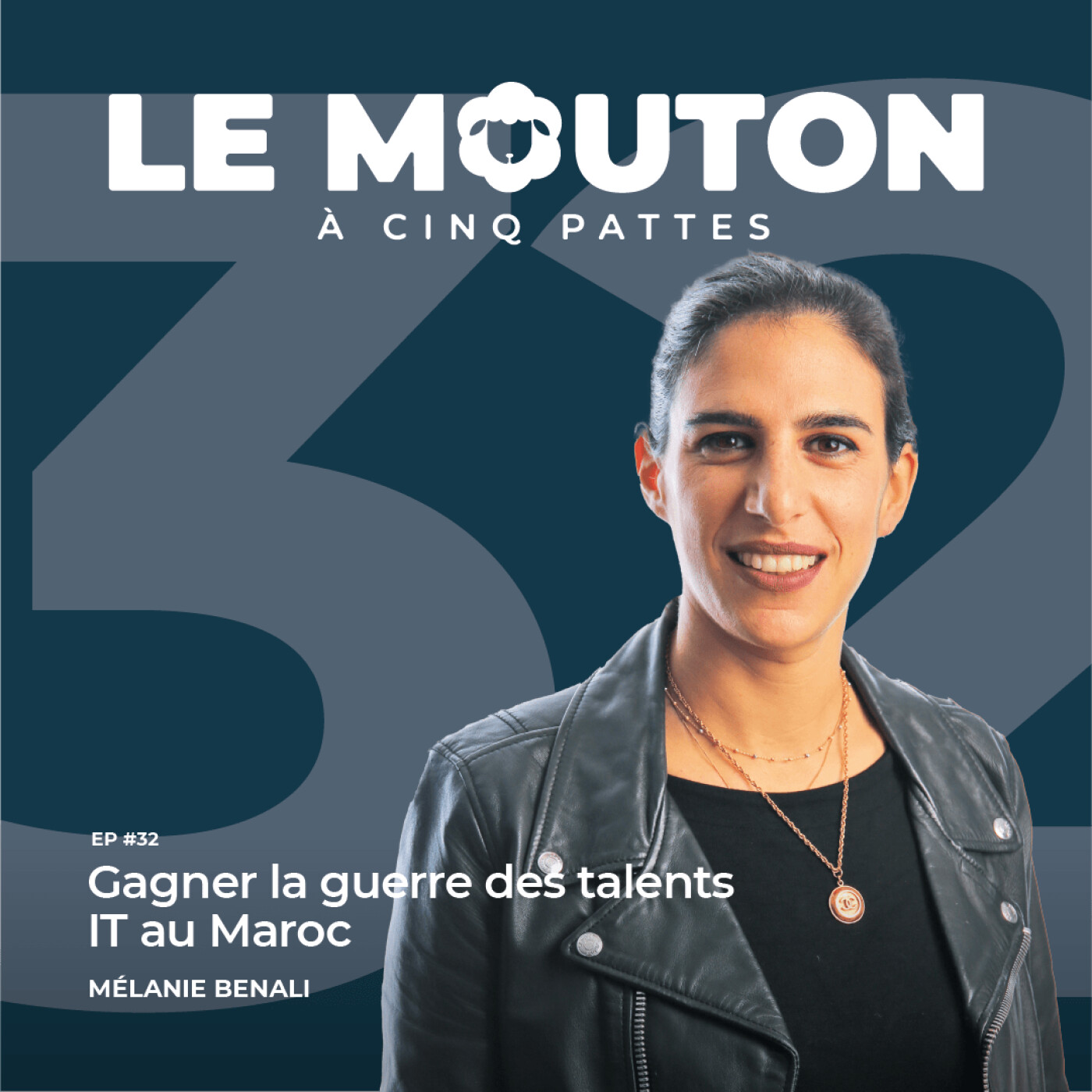 #EP32 - Gagner la guerre des talents IT au Maroc — Avec Mélanie Benali episode artwork
