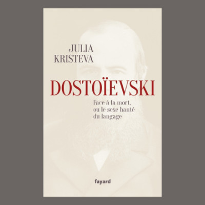 Julia Kristeva - Dostoïevski  Partie 3 cover