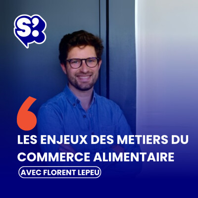 Rediffusion : IA, management et recrutement : quels enjeux pour les métiers du commerce et de l’agroalimentaire ? avec Florent Lepeu cover