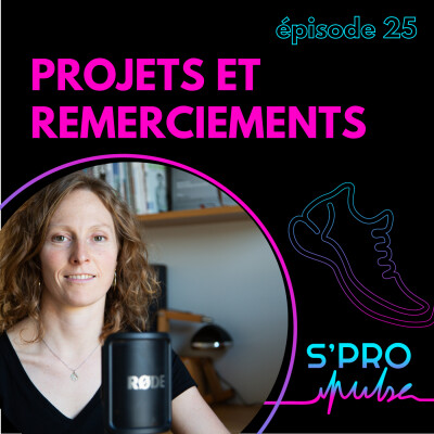Dernier épisode : Projets et remerciement cover
