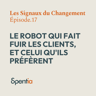 Le robot qui fait fuir les clients, et celui qu'ils préfèrent. Chatbots, service client, écoute : ce que refusent les clients cover