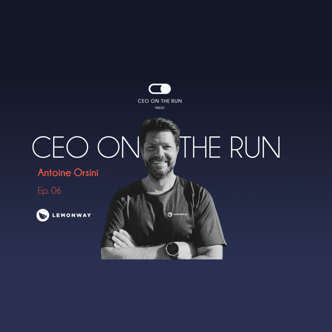 L'entreprenariat, c'est un marathon - Antoine Orsini - CEO Lemonway (#6) episode artwork