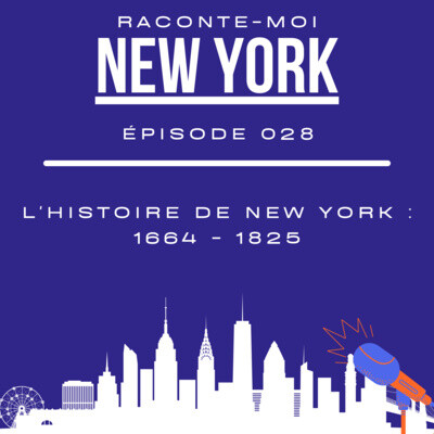 (028) L'histoire de New York : 1664 - 1825 cover