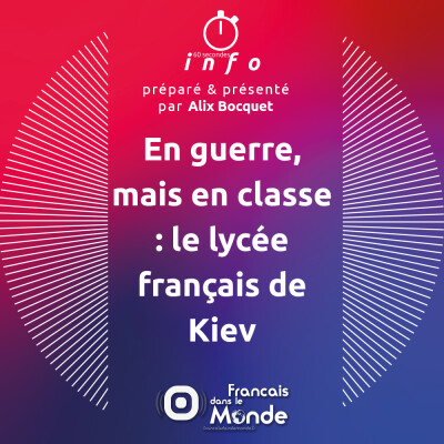 En guerre, mais en classe : le lycée français de Kiev cover