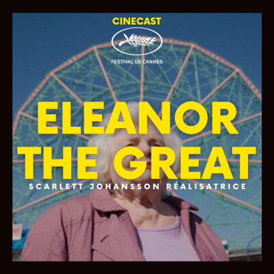 ELEANOR THE GREAT : Scarlett Johansson réalisatrice (CANNES 2025) cover
