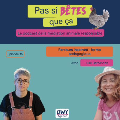Episode 5 - Julie Hernandez et sa ferme pédagogique cover