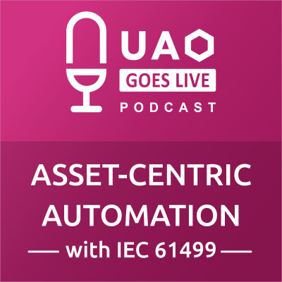 Episode 21: Implementing Asset‑Centric Automation with UAO Technology cover