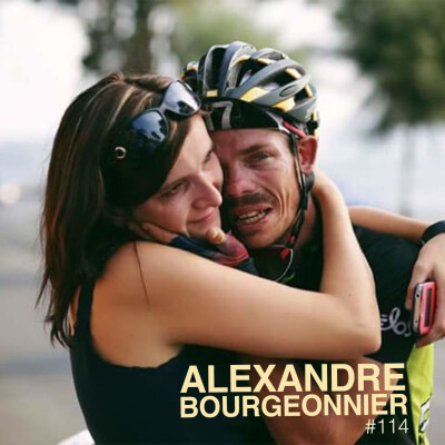 Episode 114 - Alexandre Bourgeonnier - Amour et TCR cover