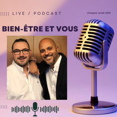Bien-être et vous - Comment rester positif et optimiste avec Foued & Michel cover