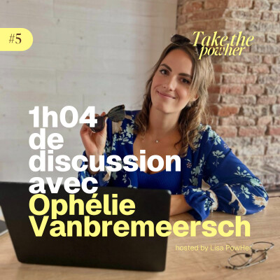 #5 - Ophélie Vanbremeersch - Elle a osé lancer Zac, son entreprise de lunettes reconditionnées, pendant ses études... et ouvrir boutiques... cover