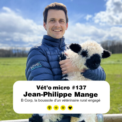 Épisode #137 - Jean-Philippe Mange : B Corp, la boussole d’un vétérinaire rural engagé cover