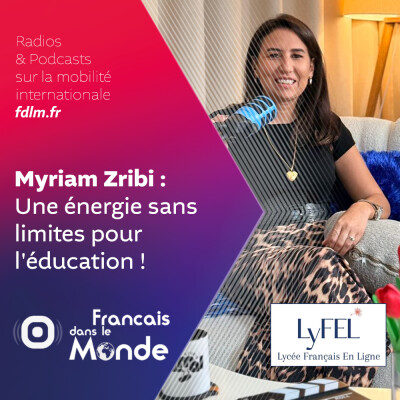 De la salle de classe à Cocorico Radio : Myriam Zribi raconte ! cover